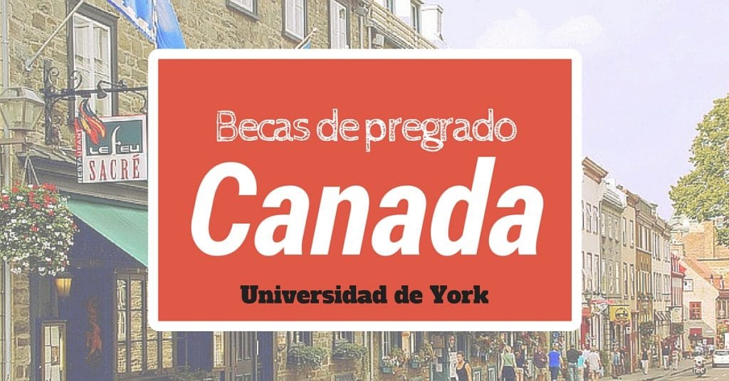 Becas automáticas al momento de aplicar para pregrado en Canadá – York University
