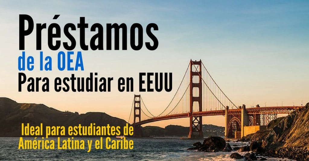 Estudia en Estados Unidos con préstamos de la OEA