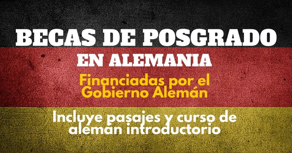 Becas para posgrado en Alemania con gastos de delirio incluidos