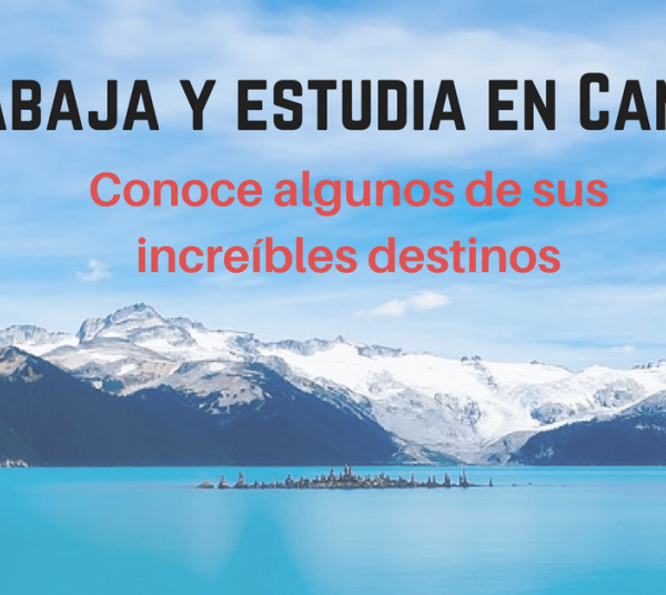 Programas de estudio y trabajo en Canadá