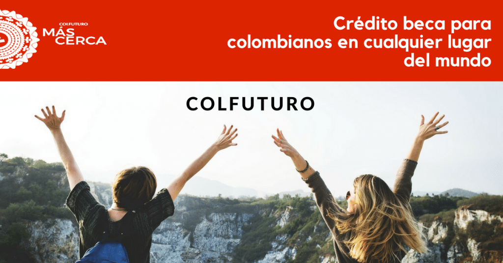 Convocatoria Abierta: Estudia en las mejores universidades con Becas crédito