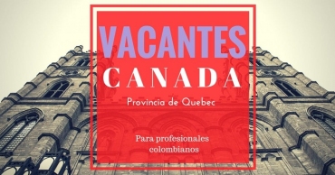 Vacantes en Canadá – Proceso de selección online y respaldado por el Ocupación de Inmigración, Multiplicidad y la Inclusión de la provincia de Quebec