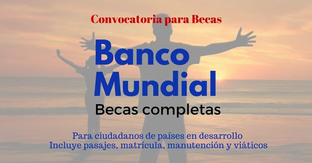 Becas completas del Costado Mundial para ciudadanos de países en desarrollo- incluye pasajes