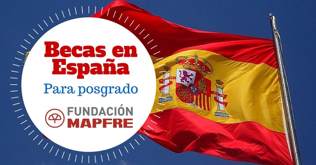 Becas para posgrado en España con la Fundación Mapfre