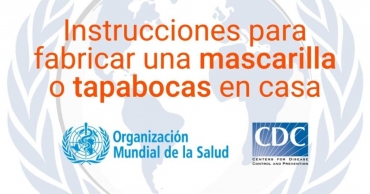 Instrucciones para fraguar tu mascarilla o tapabocas en casa.