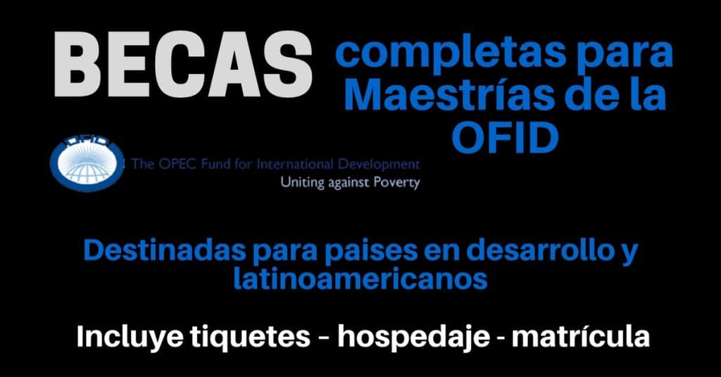 Becas completas de OFID para estudiantes de países en vías de avance