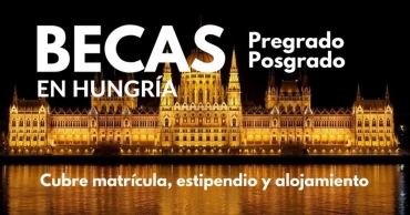Becas para pregrado, arte y doctorado en diversos temas con el gobierno de Hungría