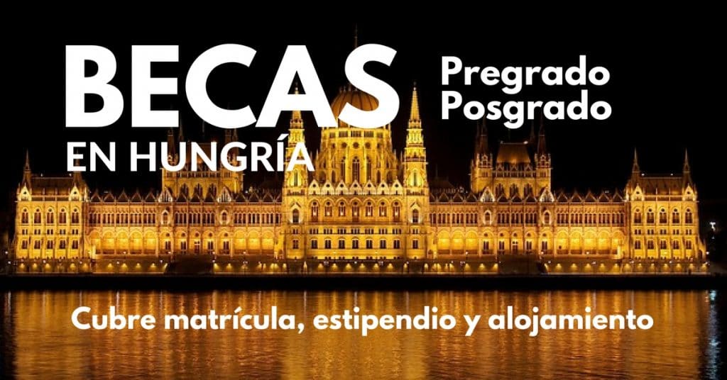 Becas para pregrado, arte y doctorado en diversos temas con el gobierno de Hungría