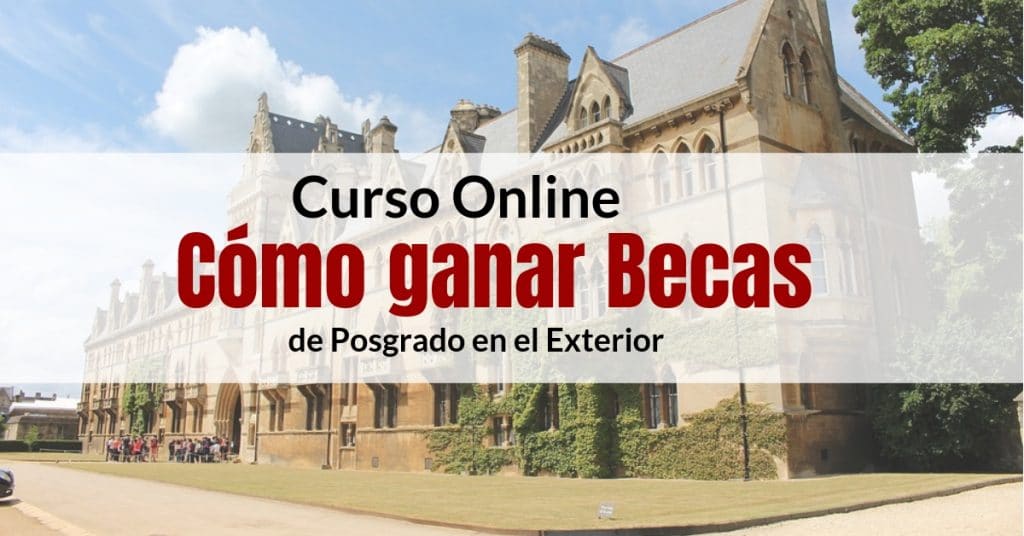Curso Online: Cómo vencer Becas de posgrado y pregrado en el foráneo