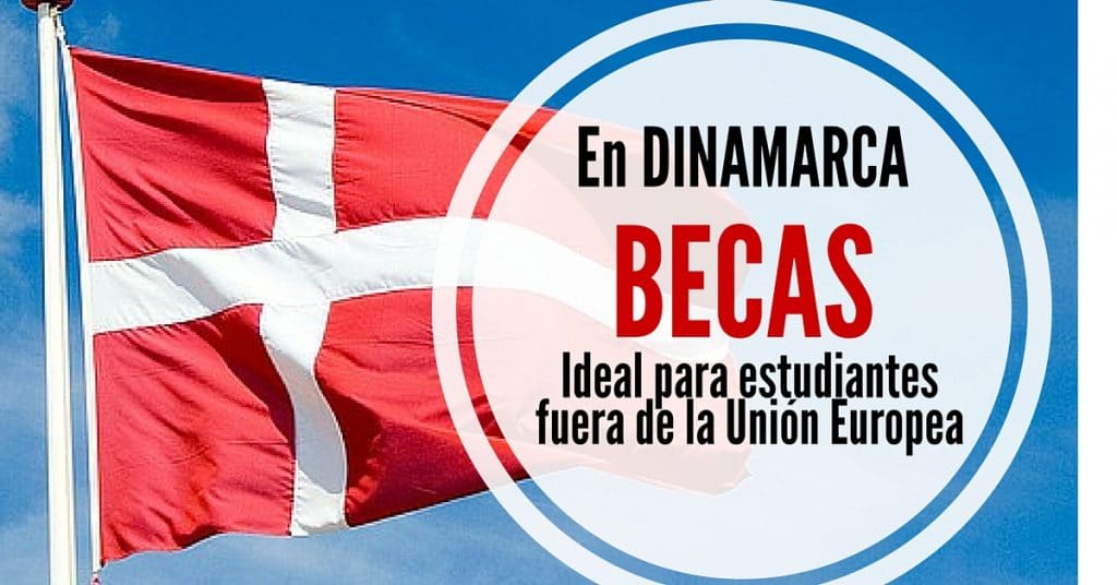 Becas para estudiar en Dinamarca  – para estudiantes extranjeros