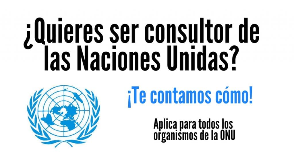 Conviértete en consejero del Sistema de las Naciones Unidas. Te contamos cómo