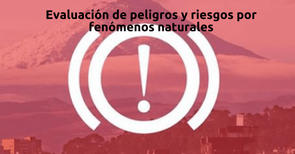 Curso online y tirado sobre evaluación de peligros y riesgos por fenómenos naturales