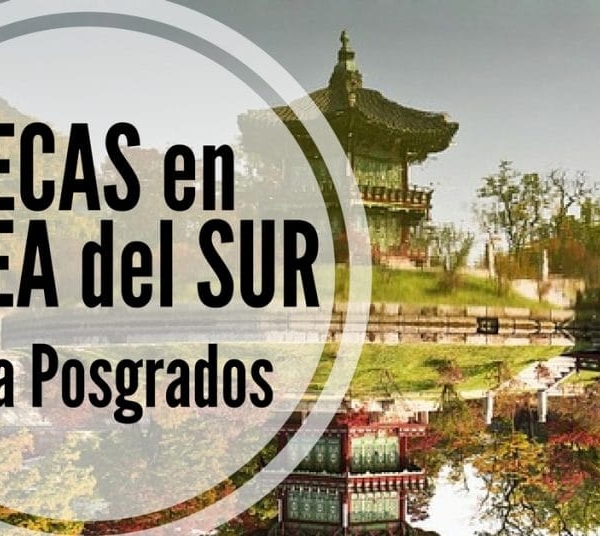 Becas para estudiantes extranjeros en Corea del Sur