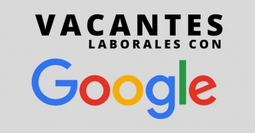 Vacantes laborales con Google