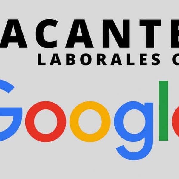 Vacantes laborales con Google