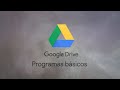 Google Drive – Programas básicos y cómo aprovecharlos