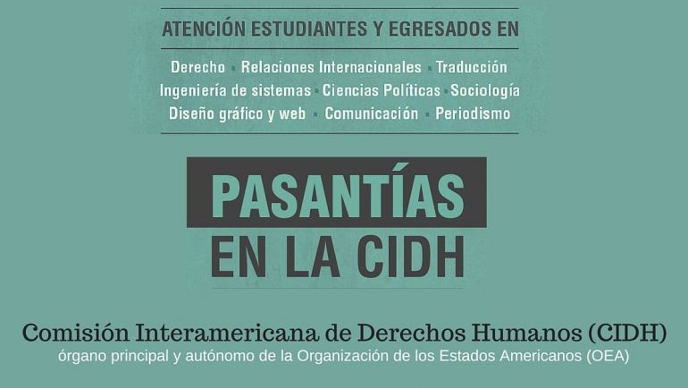 Pasantías en la Comisión Interamericana de Derechos Humanos (CIDH) – Convocatorias Abiertas
