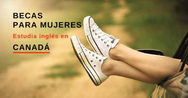 Becas de inglés en Canadá para mujeres