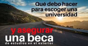 Qué debo hacer para escoger una universidad y asegurar una beca