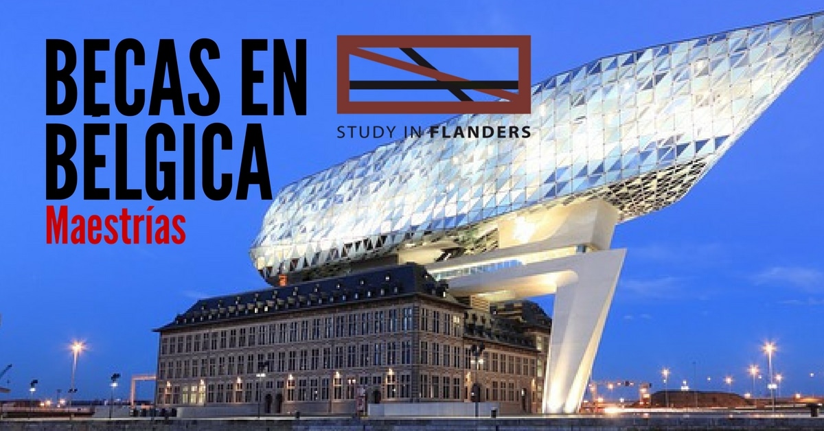 Estudia en Europa – Becas en Bélgica para maestrías