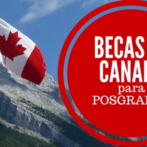 Becas para cursar postgrados en Canadá en Inglés